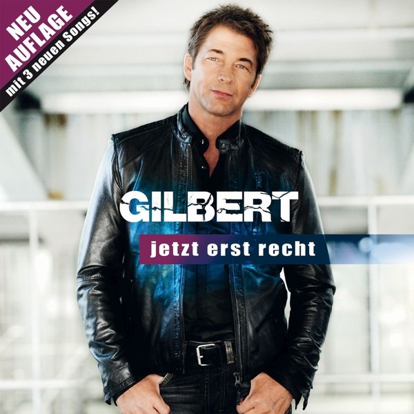 Gilbert - Jetzt erst recht (2018)