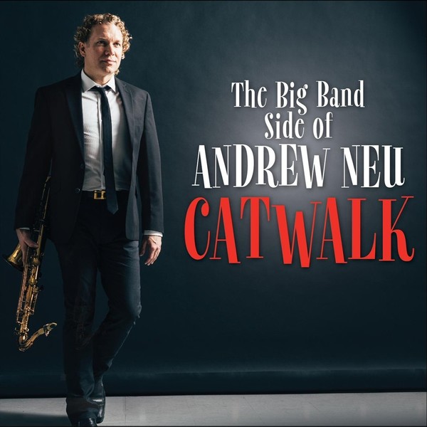 Andrew Neu - Catwalk (2018)